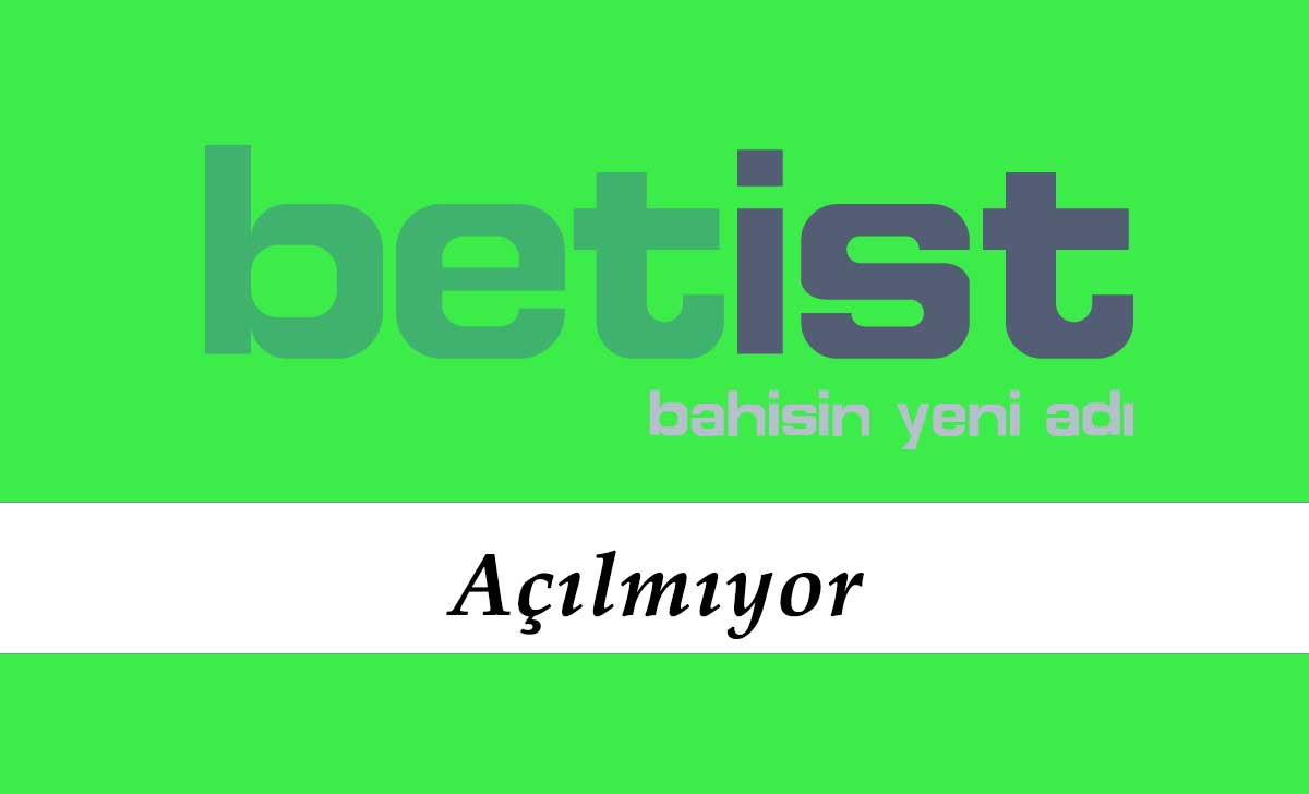 Betist Açılmıyor