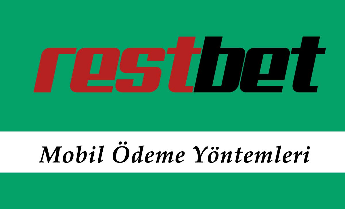 Restbet Mobil Ödeme Yöntemleri