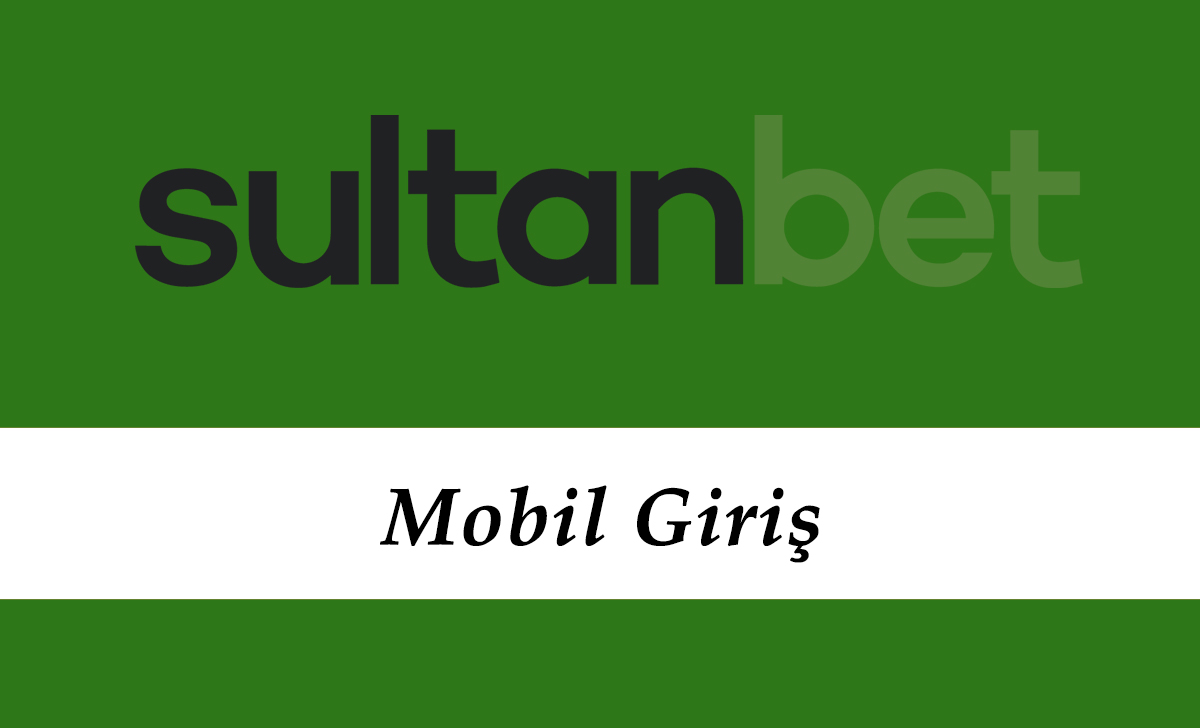 Sultanbet Mobil Giriş