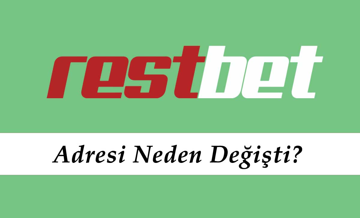 Restbet Adresi Neden Değişti?