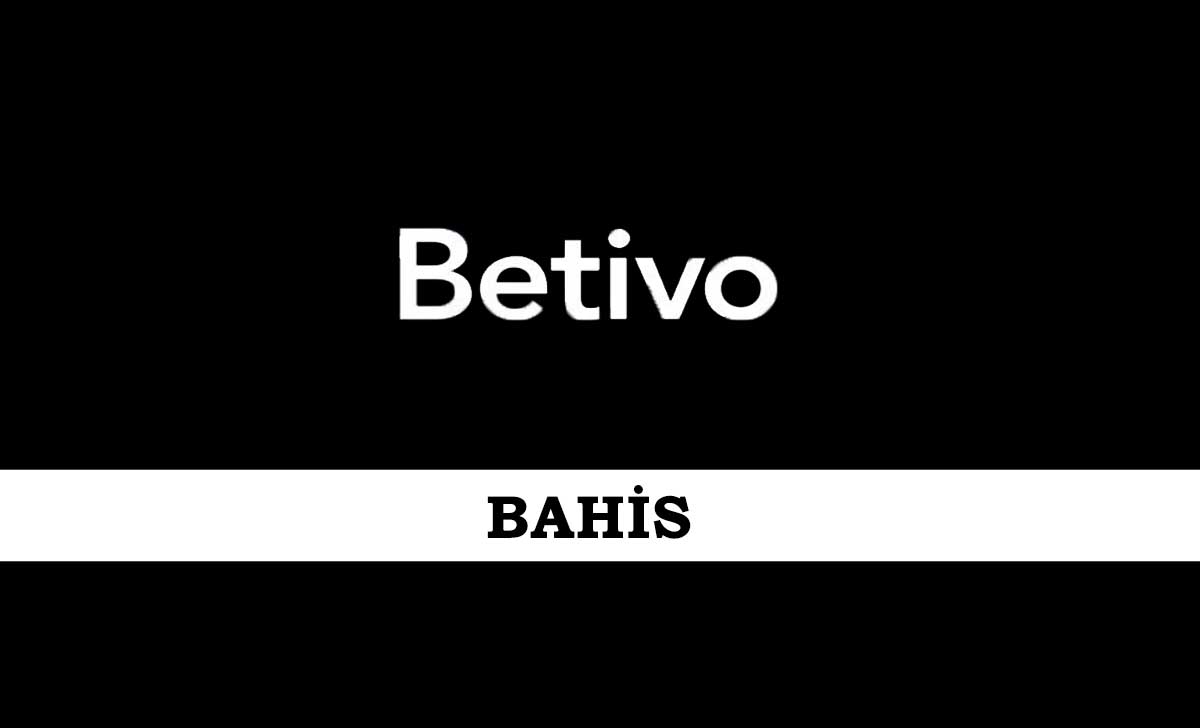 Betivo Bahis