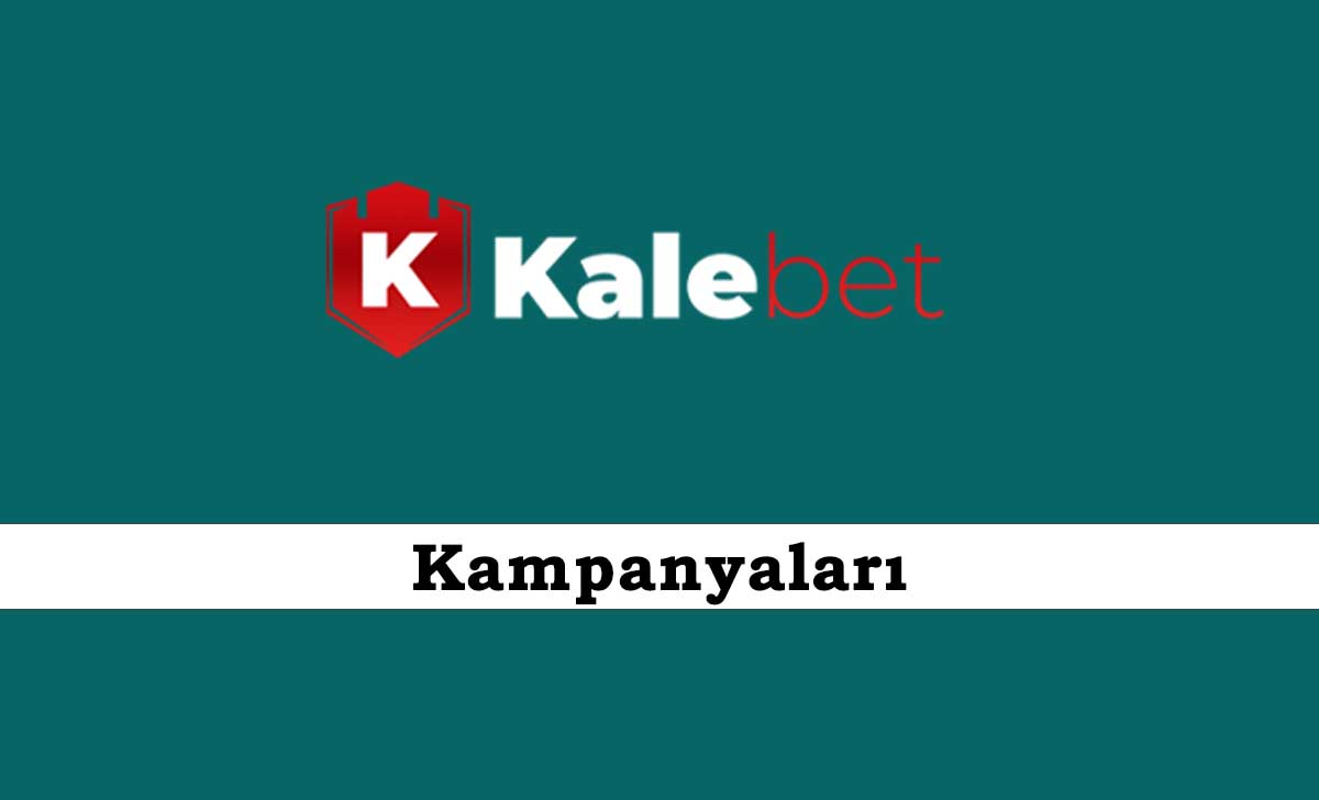 Kalebet Kampanyaları