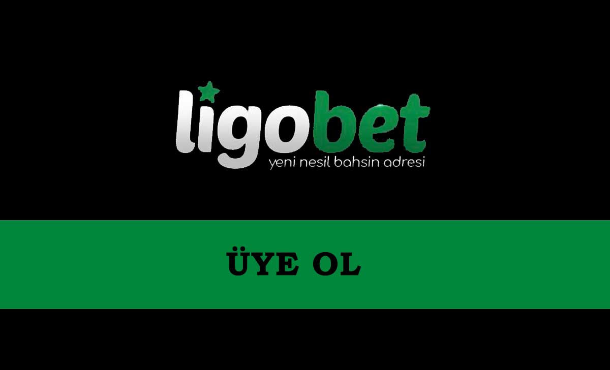 Ligobet Üye Ol