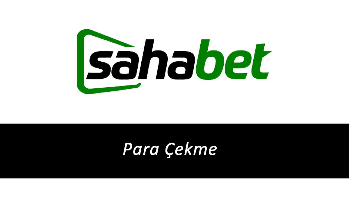 Sahabet Para Çekme