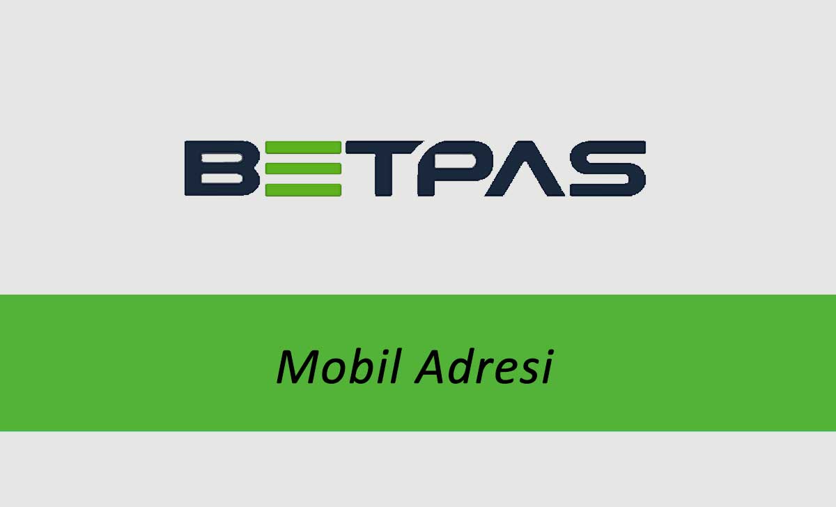 Betpas Mobil Adresi Giriş