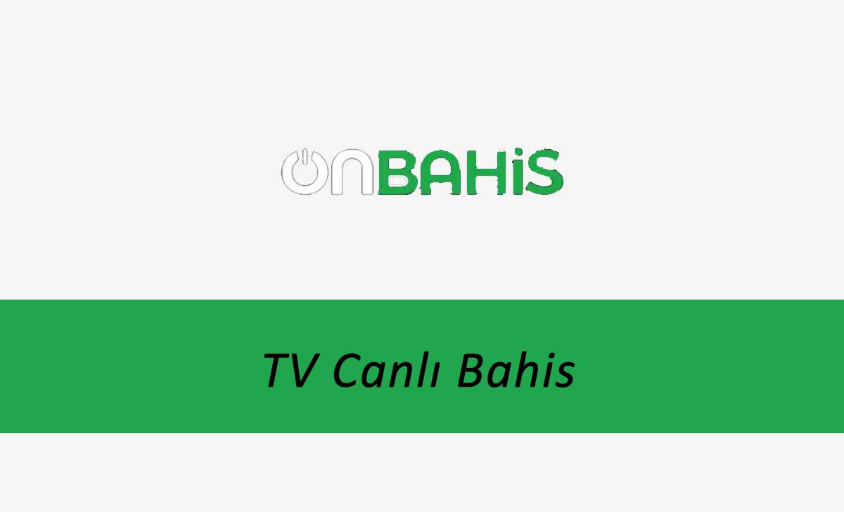 Onbahis TV Canlı Bahis