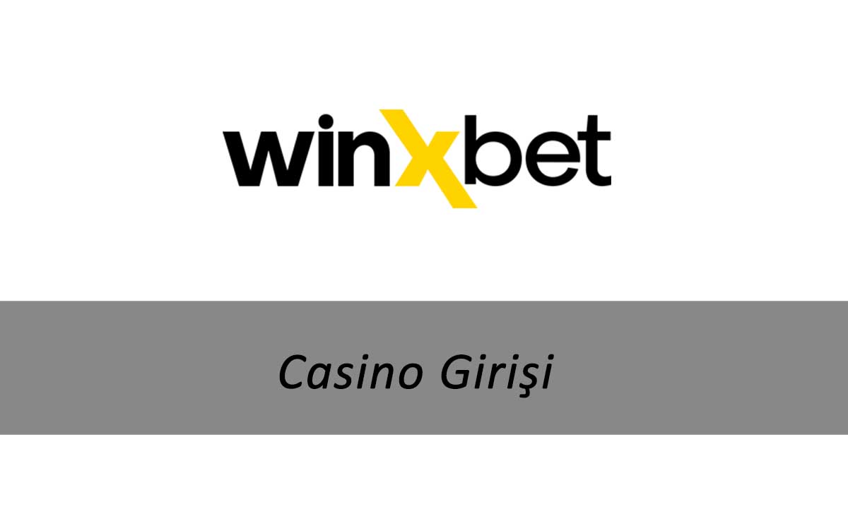 Winxbet Casino Girişi