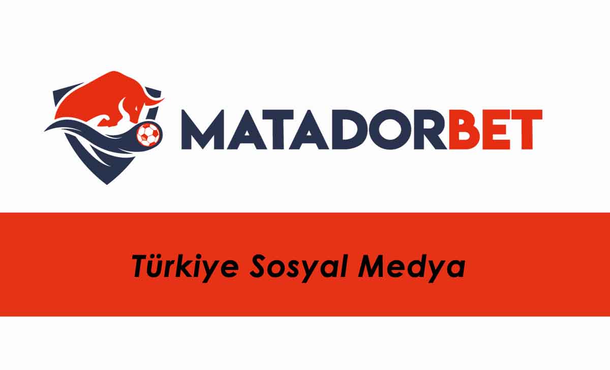 Matadorbet Türkiye Sosyal Medya