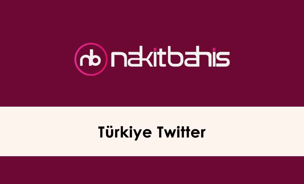 Nakitbahis Türkiye Twitter