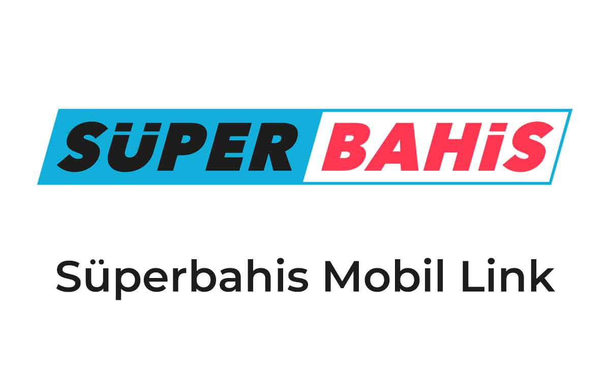 Süperbahis Mobil Link