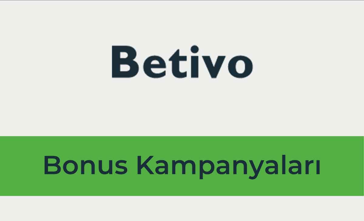 Betivo Bonus Kampanyaları