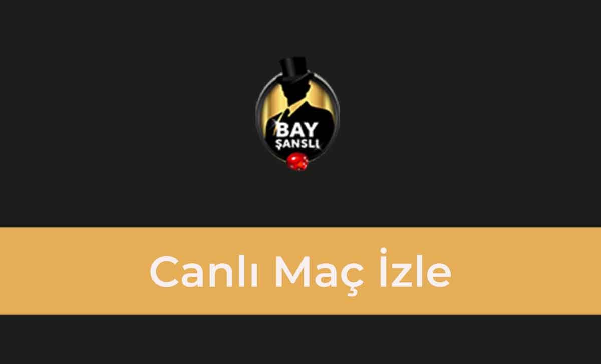 BayŞanslı Canlı Maç İzle