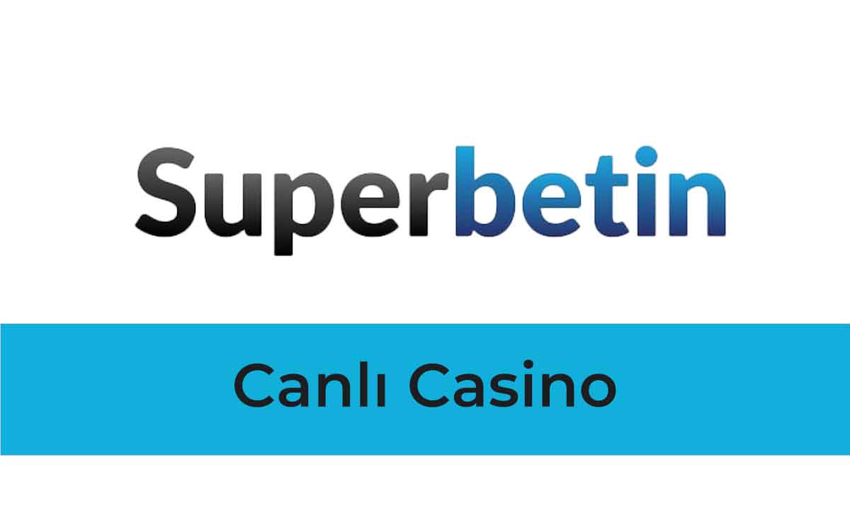 Süperbetin Canlı Casino