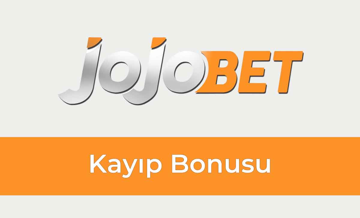 Jojobet Kayıp Bonusu