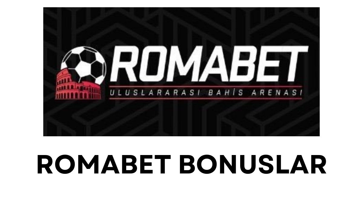 Romabet Bonuslar